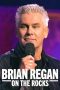 Brian Regan On the Rocks (2021)